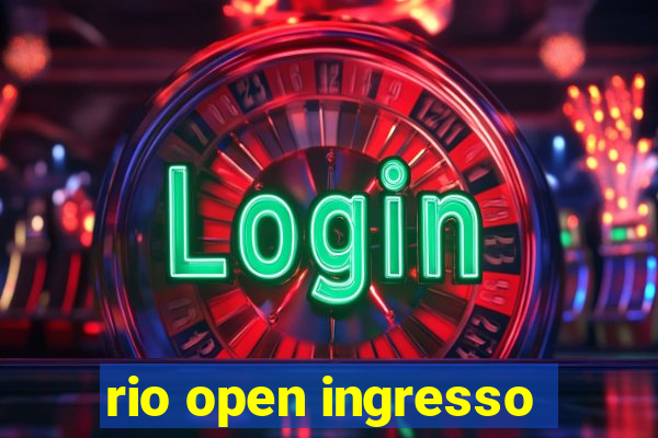 rio open ingresso